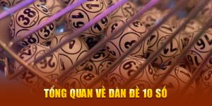 Dàn Đề 10 Số
