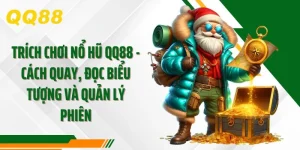 Trích Chơi Nổ Hũ, Cách Quay, Đọc Biểu Tượng Và Quản Lý Phiên